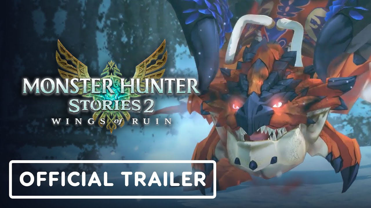 Monster Hunter Stories 2: Wings of Ruin - Official Trailer