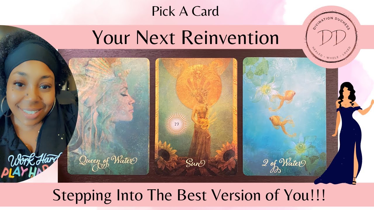 Your Next Reinvention - Pick A Card Reading