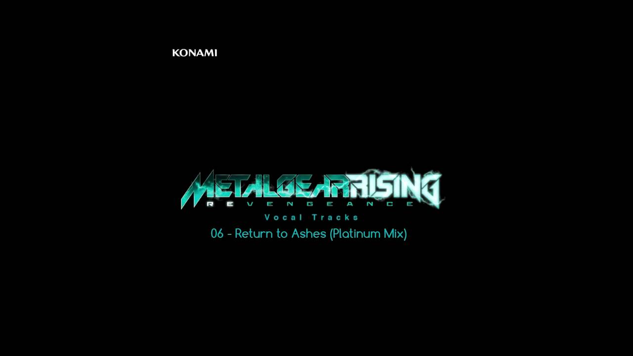 Metal Gear Rising: Revengeance Soundtrack - 06. Return to Ashes (Platinum Mix)