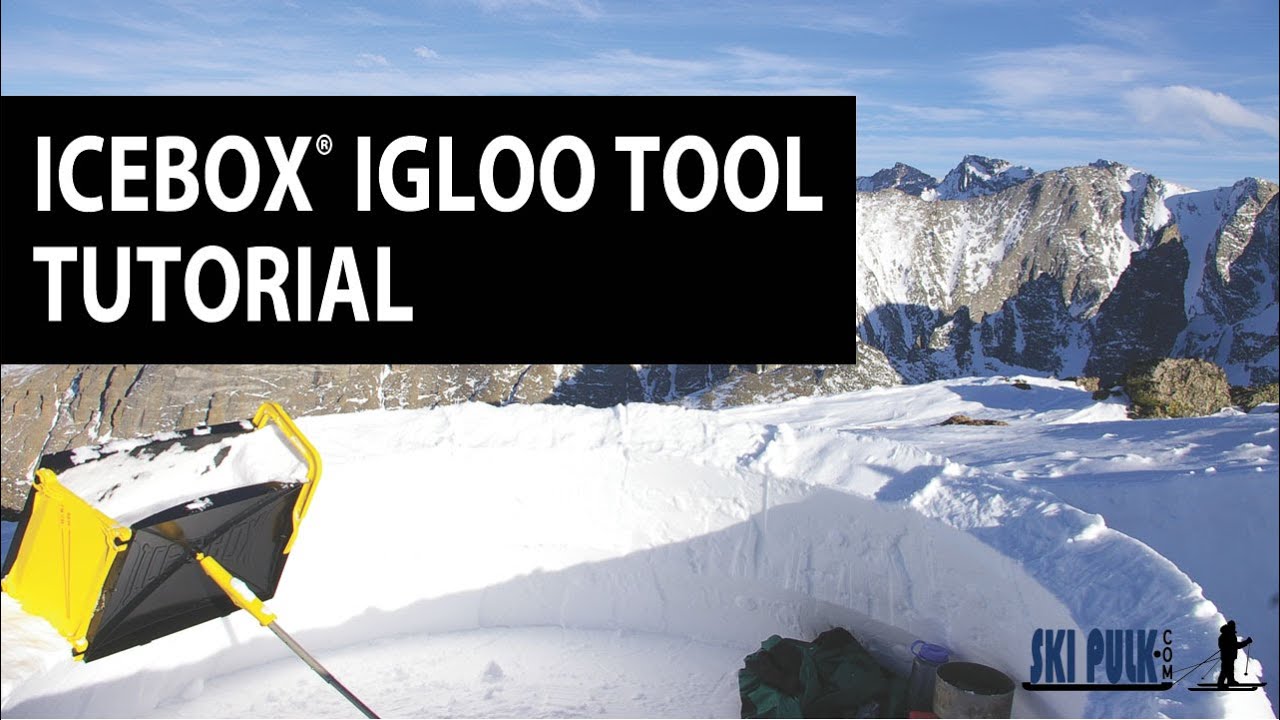 ICEBOX® Igloo Building Tool Tutorial