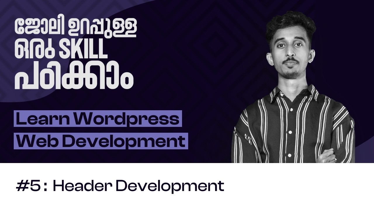 Header Development | Step By Step Wordpress Tutorial for Beginners | Part 5