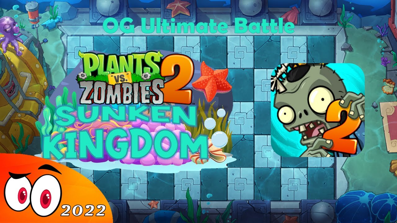 Ultimate Battle Sunken Kingdom OG Version FanMade | PvZ 2 | Mr. Papirin