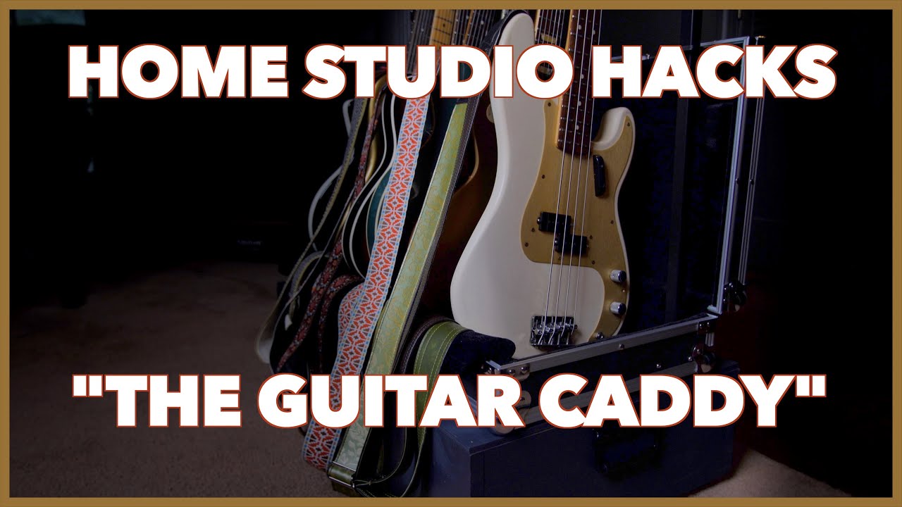 Home Studio Hacks | THE GUITAR CADDY!