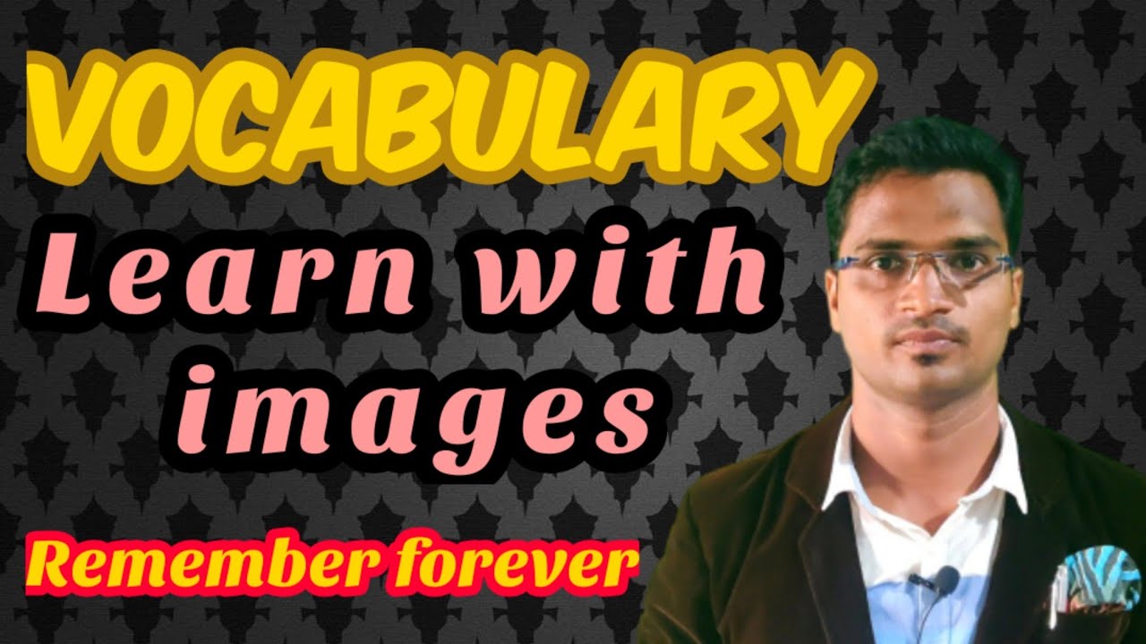 VOCABULARY (PART-5) || Learn Vocabulary with EXTRACTION technique & IMAGES //Nmemonics//IQACADEMY
