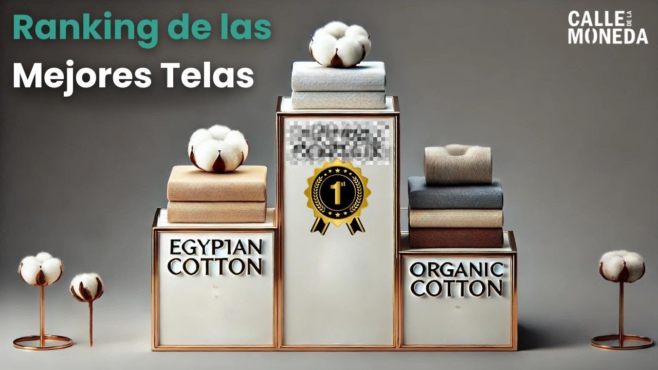 Clasificando del Peor al Mejor Algodón en el Mundo.