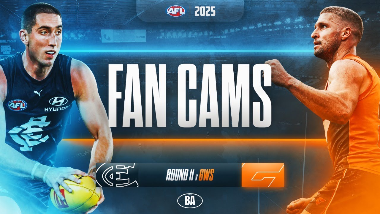 Fan Cams | Carlton v GWS | AFL Round 11, 2025