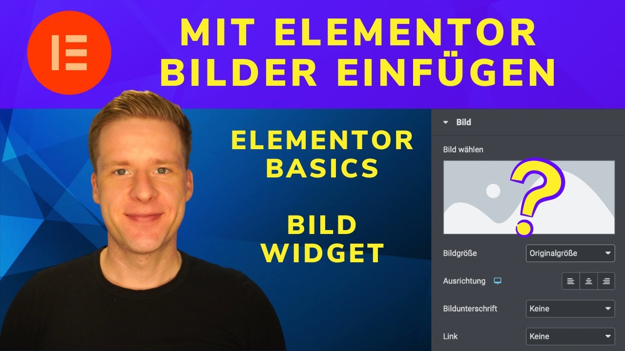 Mit Elementor Bilder einfügen | Elementor Basics Bild Widget