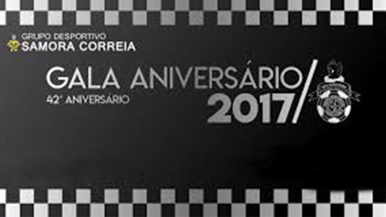 GALA SAMORA 2017 | 42º Aniversário | 1ª Parte