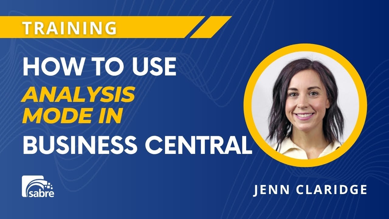 Master Analysis Mode in Business Central in Under 10 Minutes