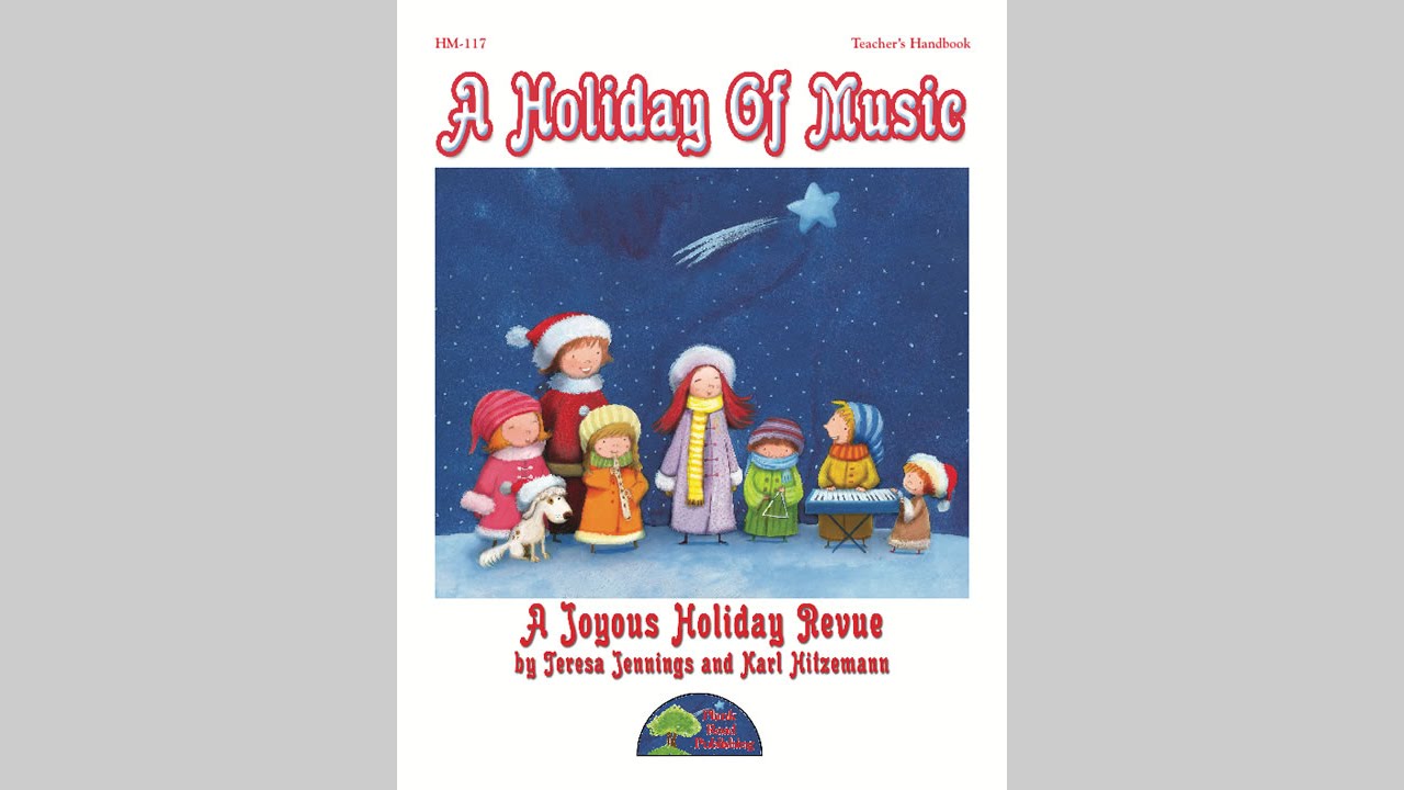 Holiday Of Music, A - MusicK8.com Holiday Revue