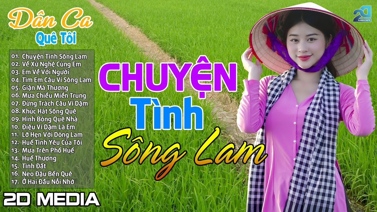 CHUYỆN TÌNH SÔNG LAM - Nhạc Dân Ca Xứ Nghệ Mới Ra Lò Nghe Cực Hay, Nhạc Sống Thôn Quê Gái Xinh 2025