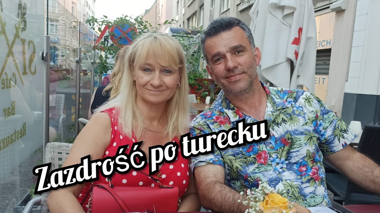 Polka i Turek |Zazdrość po turecku.. I czego oczekują Turczynki od faceta |Mieszanka polsko-turecka