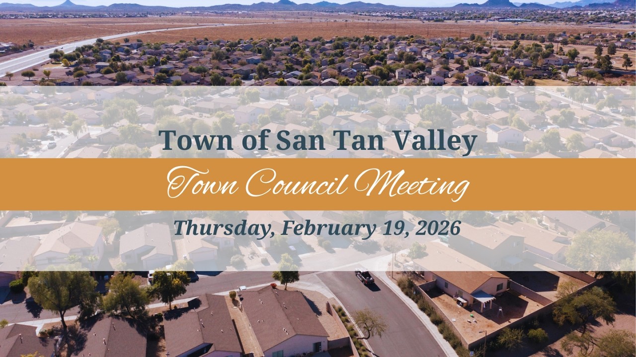 Town of San Tan Valley Council Special Meeting - February 19, 2026 at 6 P.M.