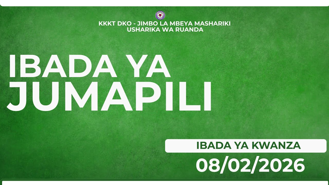 IBADA YA KWANZA | JUMAPILI - 08/02/2026