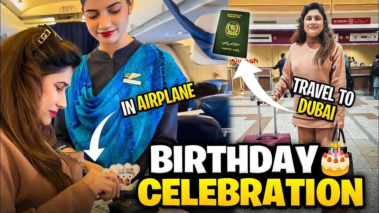 Celebrating Birthday At 30,000+ Feet ✈️🎂 | Traveling To Dubai