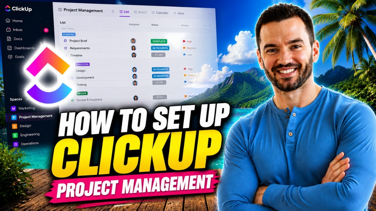How To Set Up ClickUp For Project Management (2026 Tutorial)