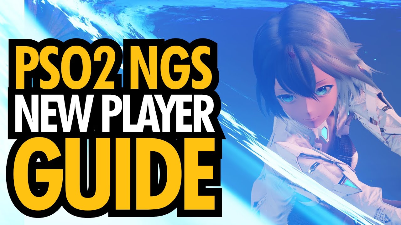 PSO2 NGS New Player Guide