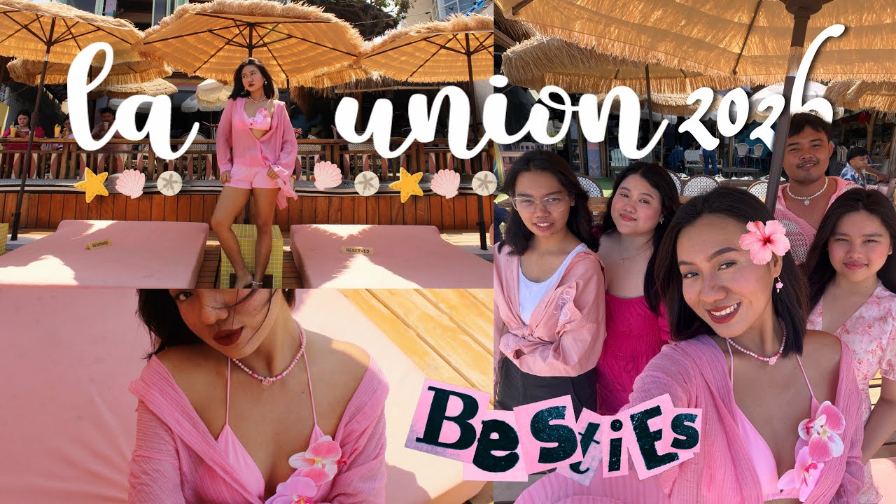 la union 2026 (elyu trip with my college friends) | love, leilané