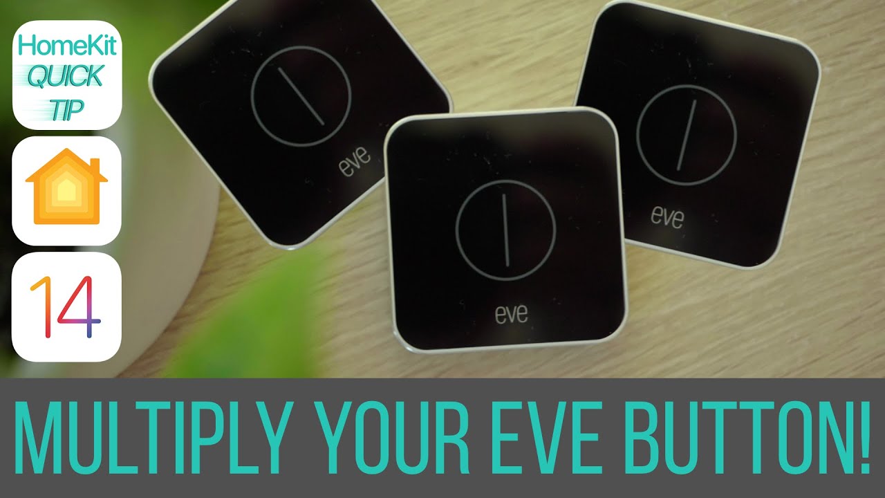 HomeKit Quick Tip - DOUBLE the functions of your EVE BUTTON