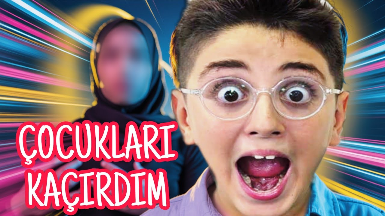 ÇOCUKLARI KAÇIRDIM !!