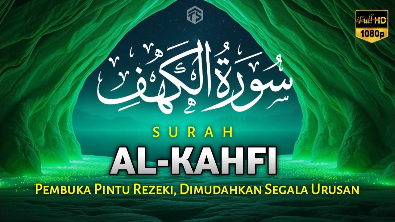 SURAH AL-KAHFI DI HARI JUMAT BERKAH | Murottal Al-Quran yang sangat Merdu | Alaa Aqel
