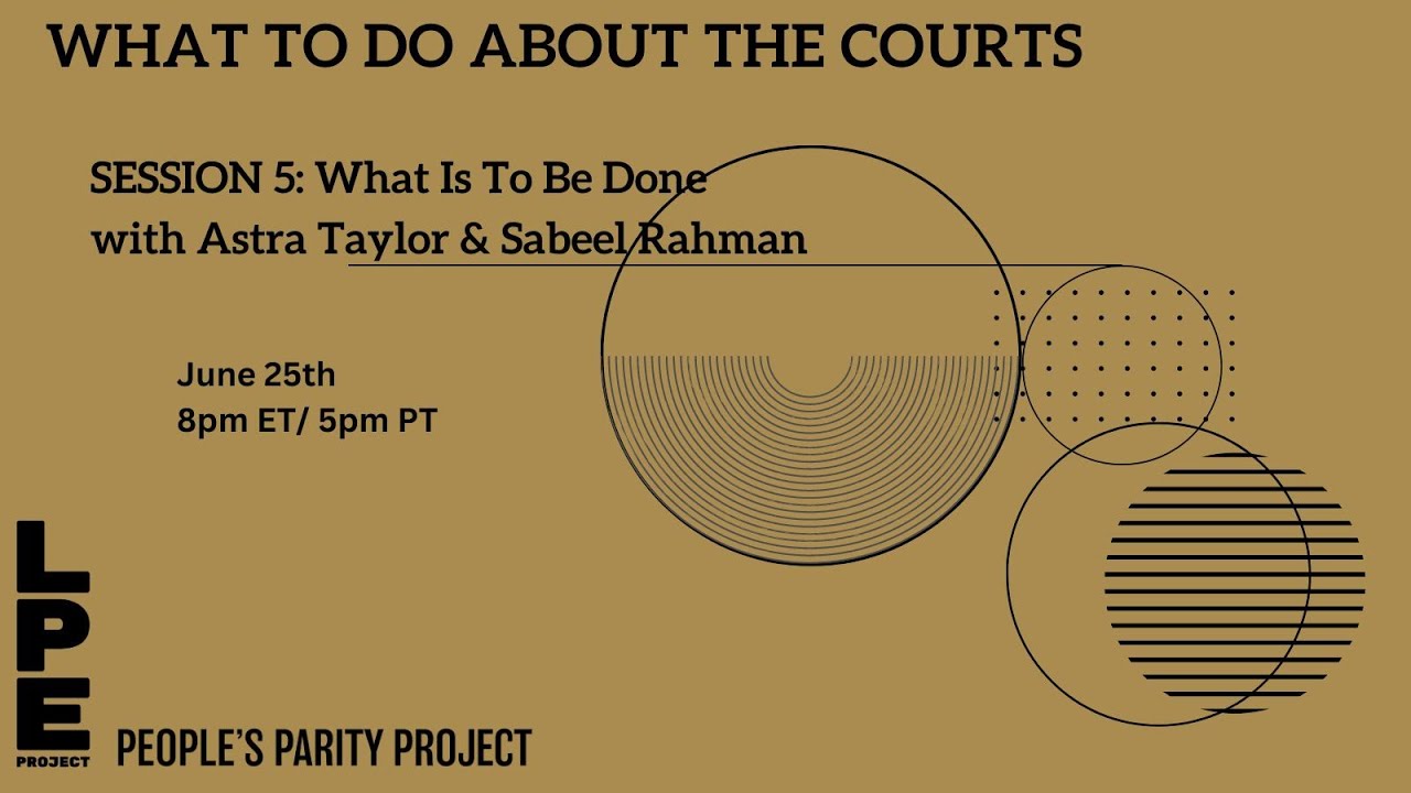What To Do About the Courts: Putting It All Together (session 6)