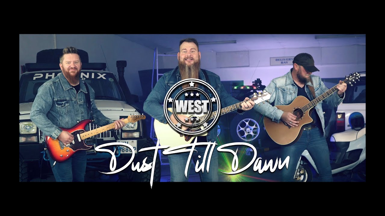 WEST - DUST TILL DAWN