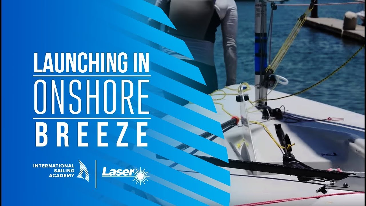 Launching in Onshore Breeze | International Sailing Academy
