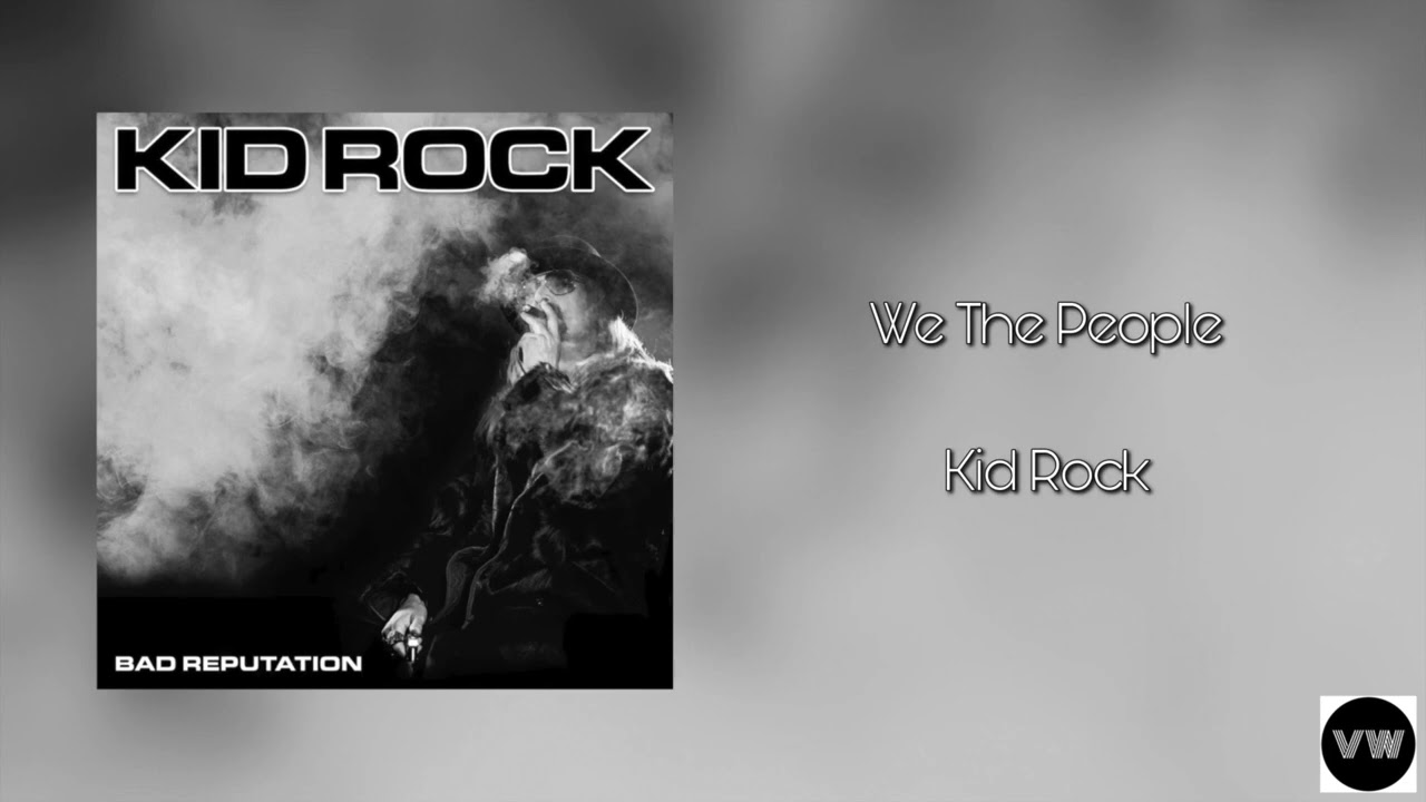 Kid Rock - We The People (Clean Version)