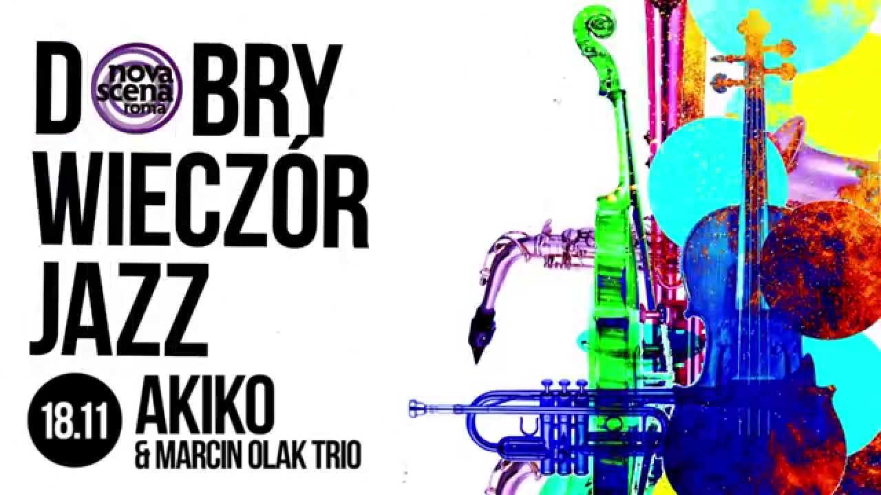 DOBRY WIECZ&Oacute;R JAZZ - Akiko - 