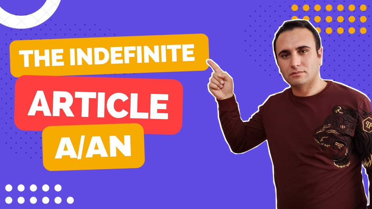 Indefinite article (a/an)-Qeyri-müəyyənlik artiklı | @rahibmemmed