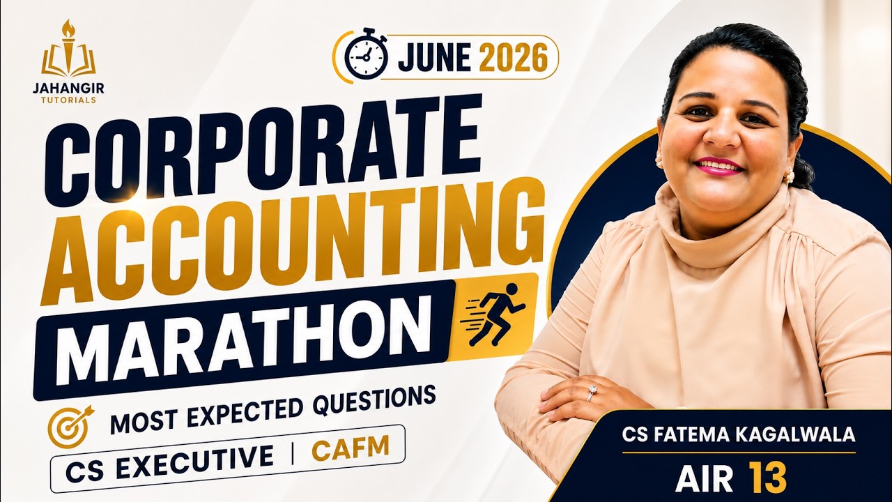 Corporate Accounting Marathon 🔥 | Most Expected Questions 🎯 | CS Executive CAFM 🚀 | All India Ranker