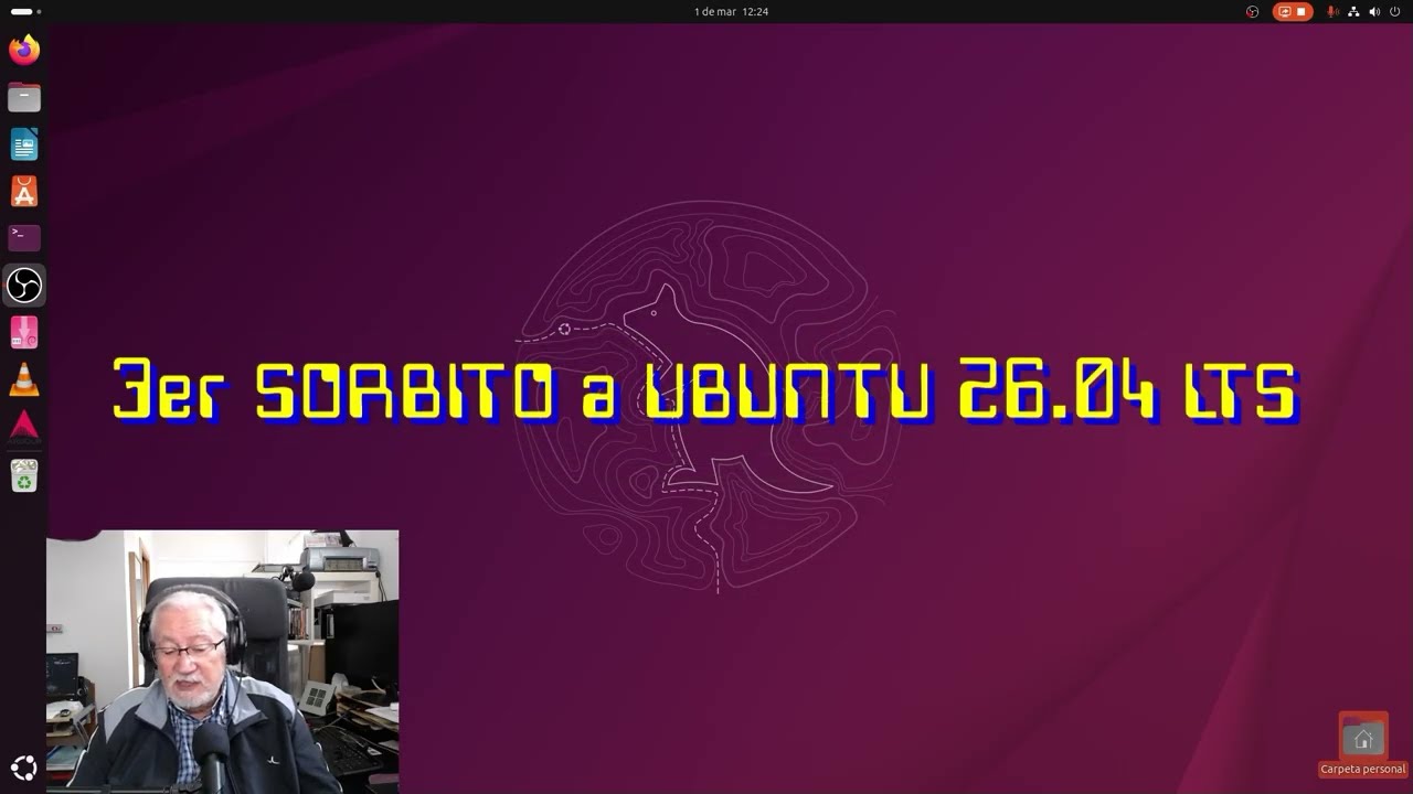 3er Sorbito periódico a UBUNTU 26.04. GRAN actualización y cosas que salen mal...