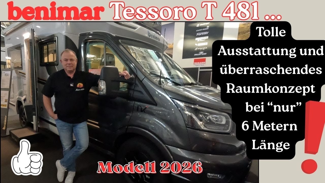 BENIMAR TESSORO T481 * Modell 2026 * Kompakt und trotzdem viel Platz