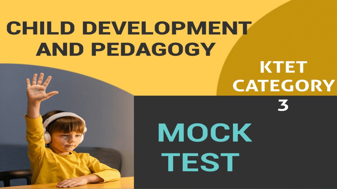 Child development and Pedagogy Mock Test