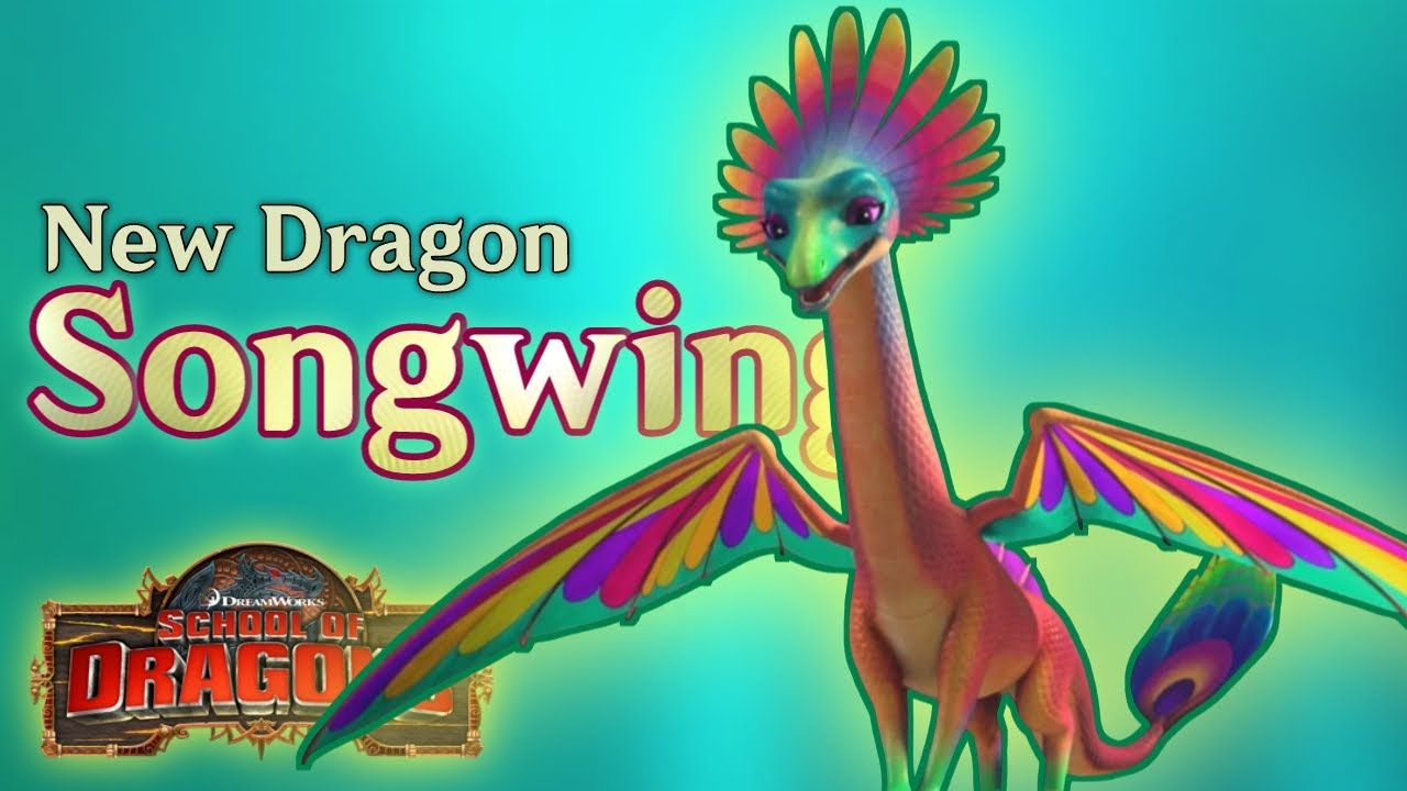 SONGWING - NEW 2023 DRAGON | School of Dragons