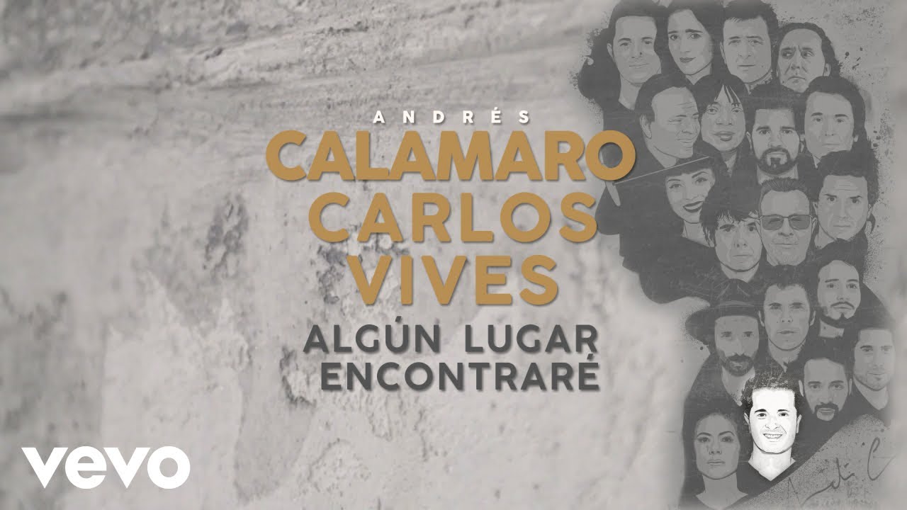 Andrés Calamaro, Carlos Vives - Algún Lugar Encontraré (Lyric Video)