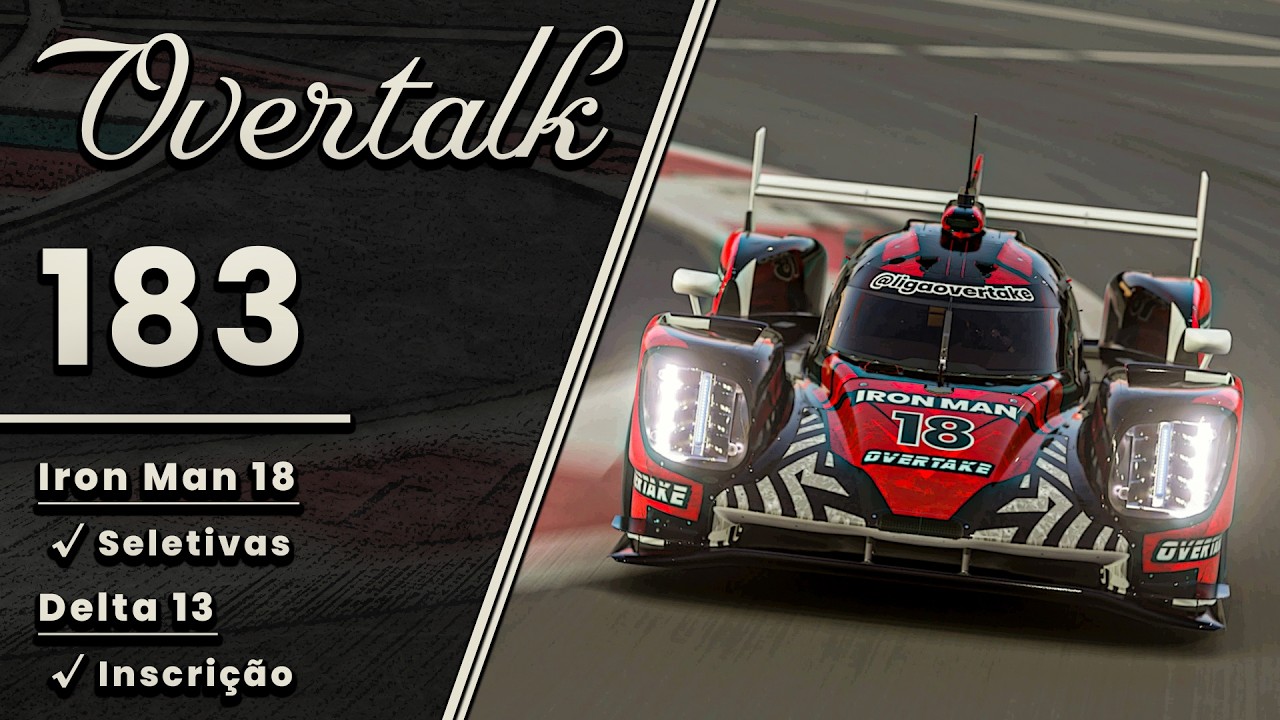 Overtalk 183 | O Podcast da Liga Overtake