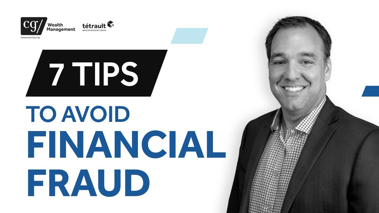 How To Protect Yourself From Financial Fraud: 7 Tips To Avoid Financial Fraud