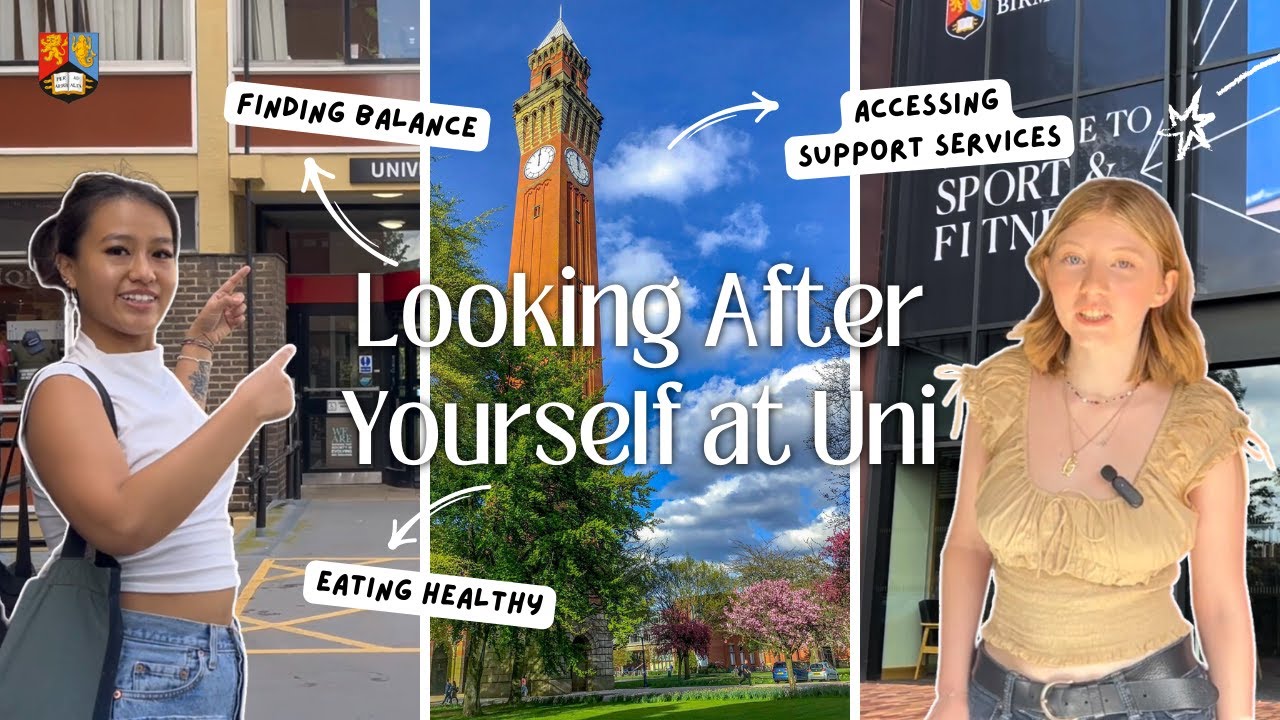 How to Look After Yourself at University 💙 • UoB Student Video #UniversityofBirmingham #UoB