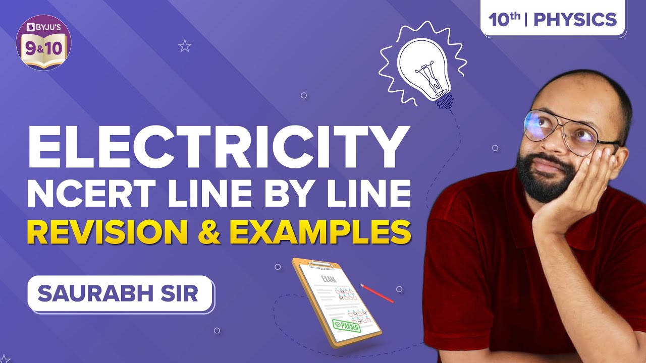 Electricity Class 10 Science (Physics) NCERT Line by Line Explanation & Examples | Class 10 Boards