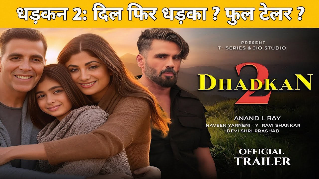 Dhadkan 2 - Official Trailer | Akshay Kumar | Sunil Shetty | Shilpa Shetty | New Trailer 2025