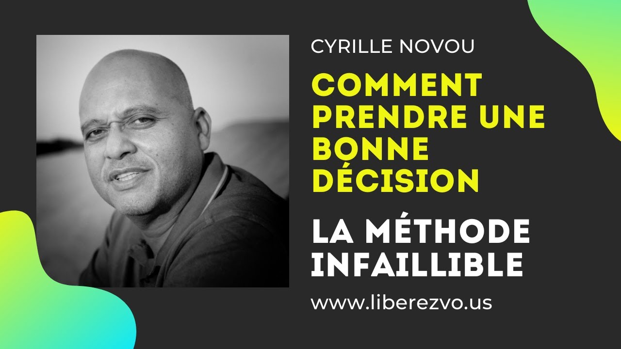 Comment prendre une bonne décision: la méthode infaillible