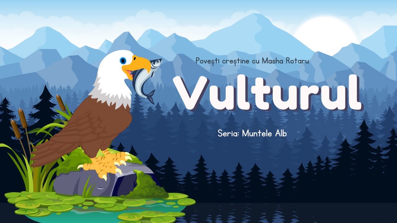 🦅 Vulturul- Poveste Creștină Audio în Limba Română | Seria Muntele Alb I 2023 I