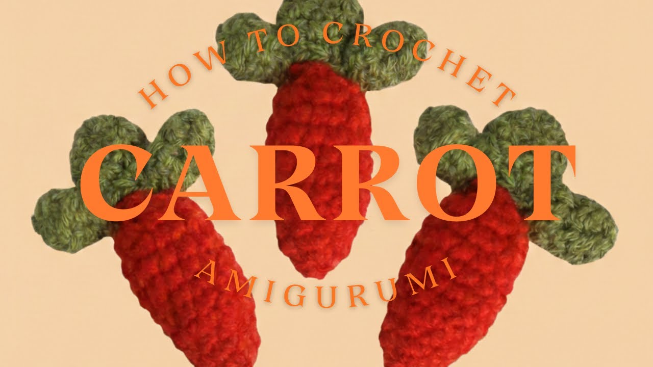 Carrot Amigurumi 🥕 | Beginner friendly Tutorial