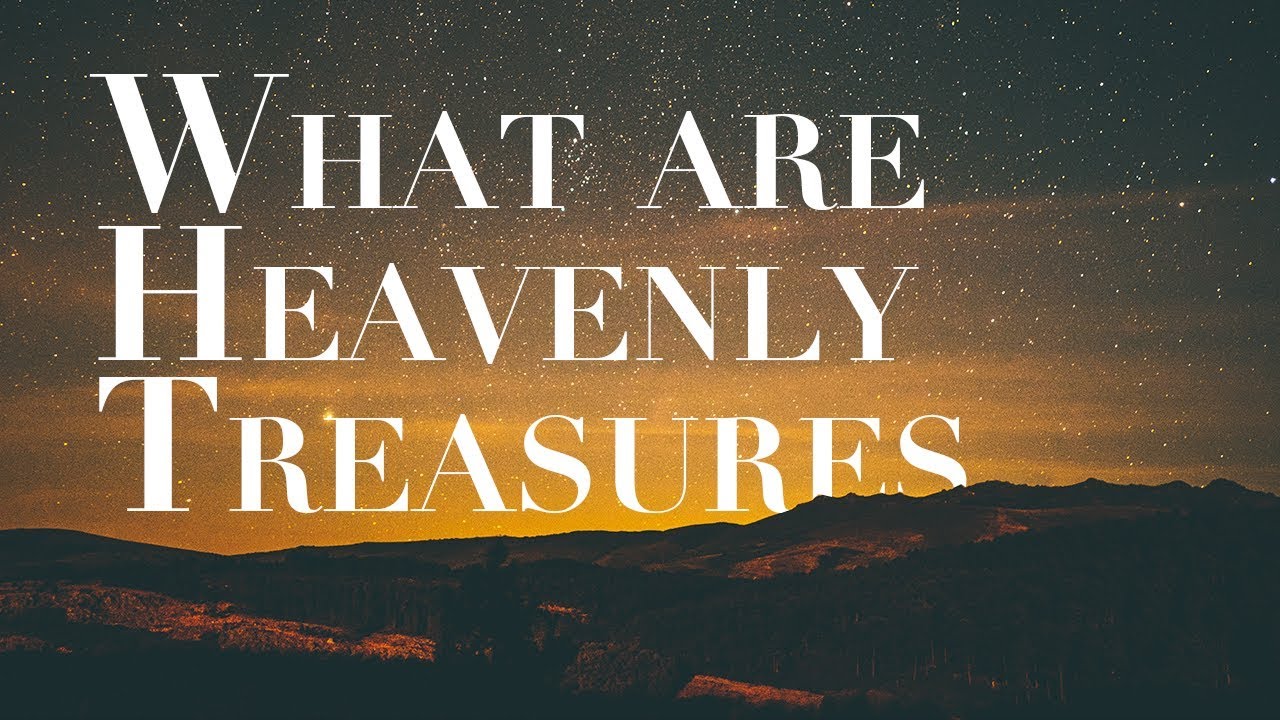 Q&A-44 What are Heavenly Treasures and Can We Lose Them?