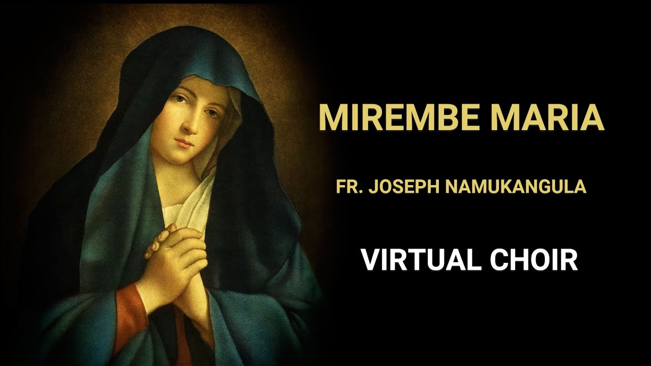 Mirembe Maria (Hail Mary) | Rev. Fr. Joseph Namukangula | Virtual Choir.