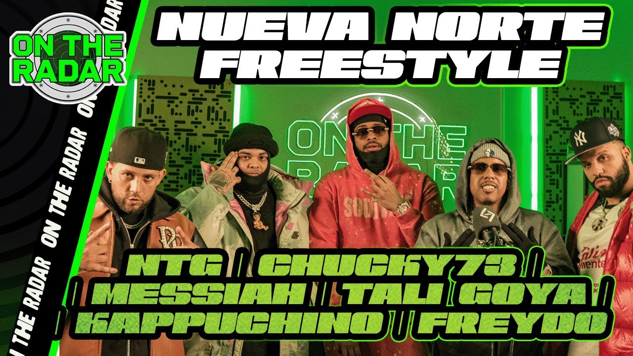 The Norte Freestyle: NTG, Chucky73, Messiah, Tali Goya, Kappuchino & Freydo