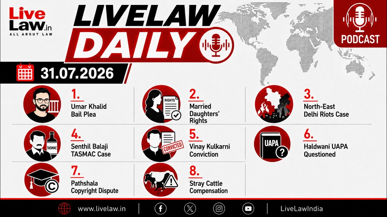 LiveLaw Daily | Умар Халид | Тахир Хусейн | Сентил Баладжи | Винай Кулкарни | Бродячий скот и другое