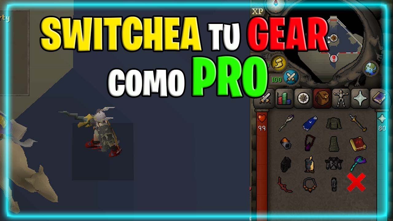 [OSRS]🔥SWITCHEA TU GEAR sin DESORDEN - HAZLO eficientemente😎 (Español) 2024